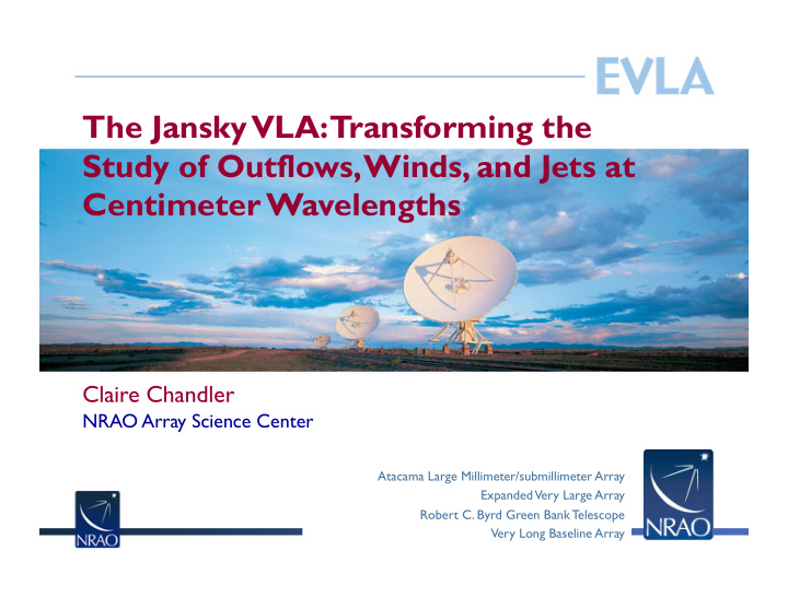 the jansky vla transforming the study of outflows winds