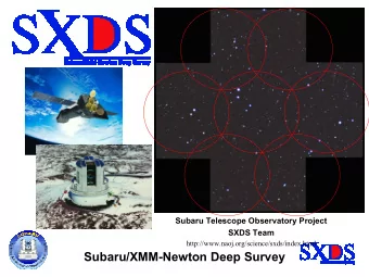 Subaru/XMM-Newton Deep Survey  Todays assignment  1) Background  2) Organization  3)