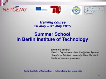 in Berlin Institute of Technology  Shmelova Tetiana  Head of Department of Air Navigation Systems