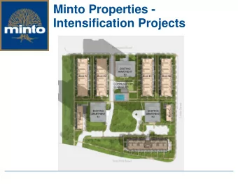 Minto Properties -  Intensification Projects  Minto Properties Intensification Projects  Leslie and