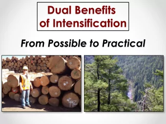 Dual Benefits  of Intensification  From Possible to Practical  Objective  Put a question before you