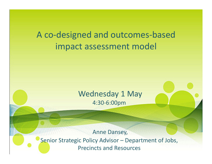 a co designed and outcomes based impact assessment model