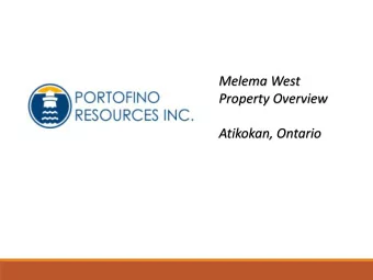 Melema West  Property Overview  Atikokan, Ontario  Property Summary  Property hosted within the