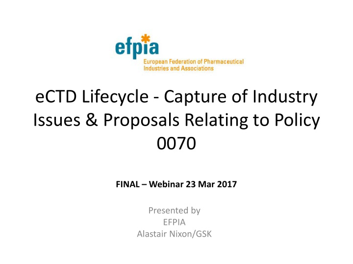 ectd lifecycle capture of industry issues proposals
