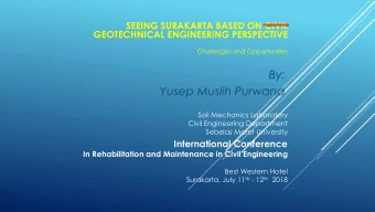 By:  Yusep Muslih Purwana  Soil Mechanics Laboratory  Civil Engineering Department  Sebelas Maret