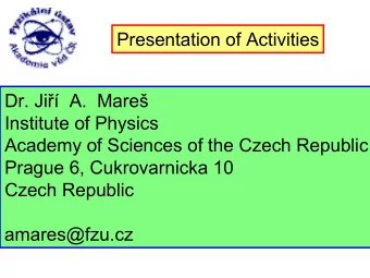 Presentation of Activities Dr. Ji    A.  Mare  Institute of  Physics  Academy of Sciences of