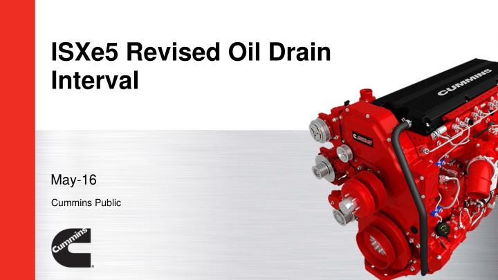isxe5 revised oil drain interval