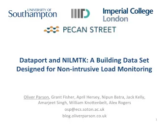 Dataport and NILMTK: A Building Data Set  Designed for Non-intrusive Load Monitoring  Oliver