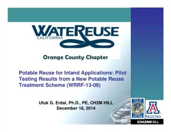 Orange County Chapter  Potable Reuse for Inland Applications: Pilot  Testing Results from a New