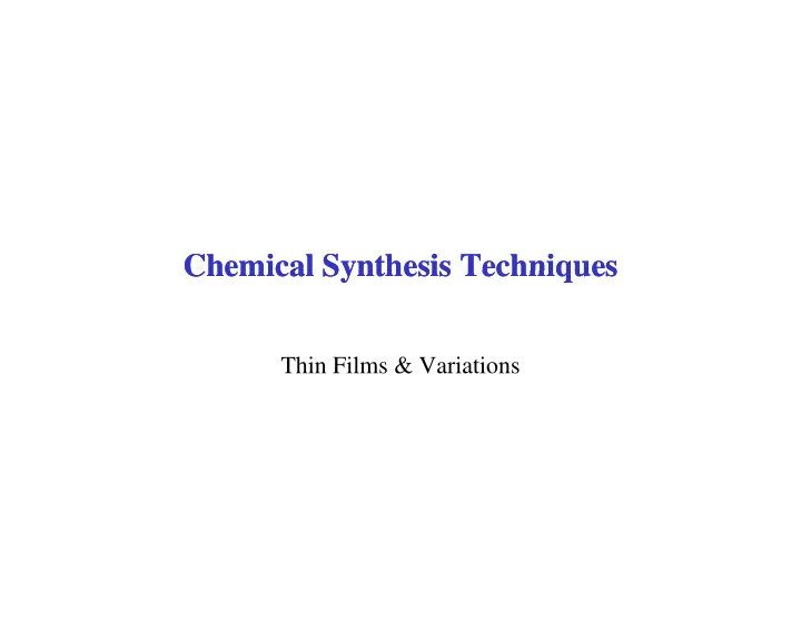 chemical synthesis techniques chemical synthesis