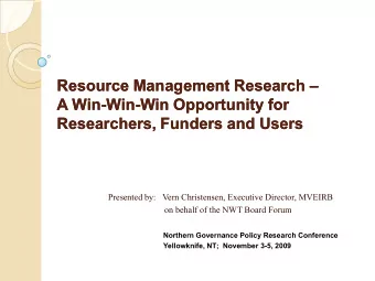 Researchers, Funders and Users  Researchers, Funders and Users  Presented by:   Vern Christensen,