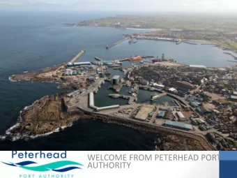 WELCOME FROM PETERHEAD PORT  AUTHORITY  EARLY DAYS 1858  MODELLING 1890S  HARBOUR LIMITS