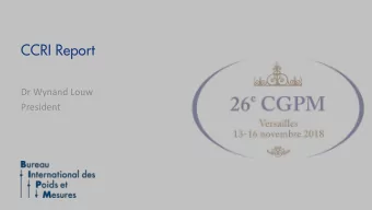 CCRI Report  Dr Wynand Louw  President  Global forum for progressing the state-of-the art the