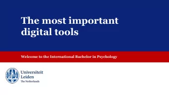 The most important  digital tools  Welcome to the International Bachelor in Psychology  In this