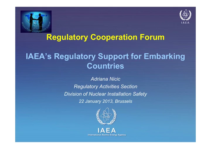 regulatory cooperation forum iaea s regulatory support