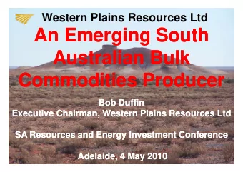 An Emerging South  An Emerging South  Australian  Australian Bulk  Bulk  Commodities Producer