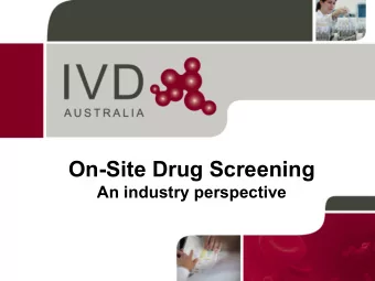 On-Site Drug Screening  An industry perspective  IVD Australia Inc  An ASIC registered