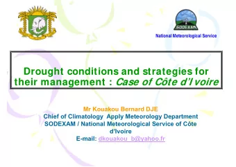 Drought conditions and strategies for their management : Case of Cte dI voire  Mr Kouakou