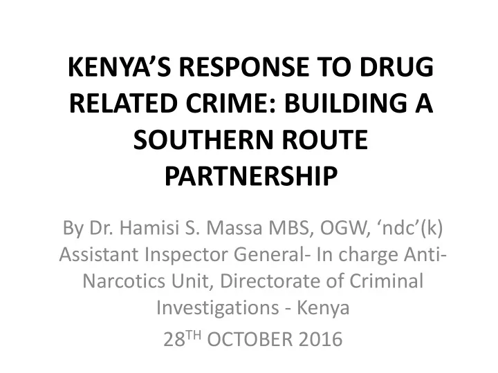 kenya s response to drug