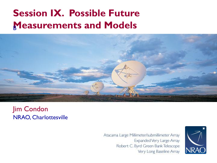 session ix possible future measurements and models