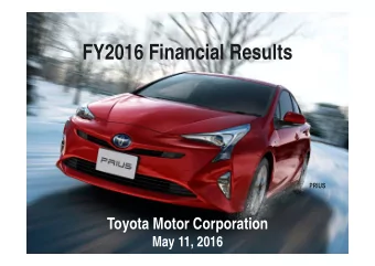FY2016 Financial Results  PRIUS  Toyota Motor Corporation  May 11, 2016  Cautionary Statement with