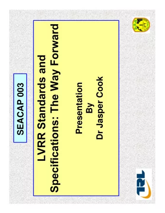 Dr Jasper Cook  Presentation  SEACAP 003  By  Provide some ideas for discussion on the way  forward