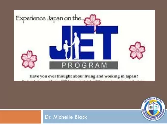 Dr. Michelle Black  Map of Japan I lived on Kyushu island in Saga Prefecture (   ,