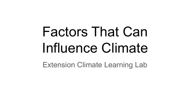 factors that can influence climate