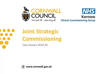 Joint Strategic  Commissioning  Care Homes 2019-20  Overview 1. Introduction  Joint Strategic