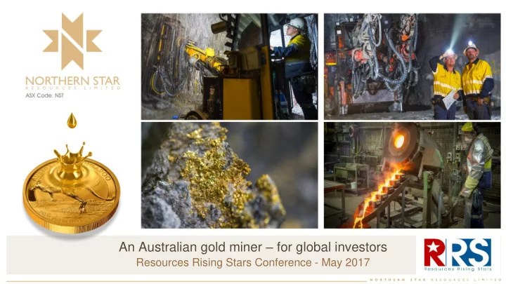 an australian gold miner for global investors