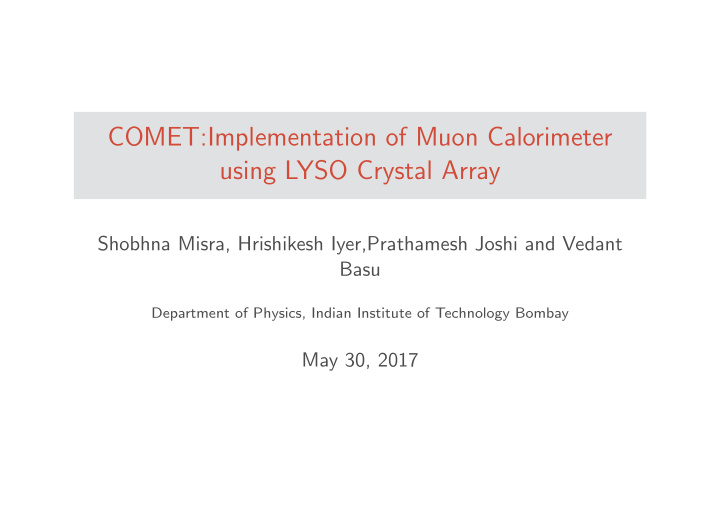 comet implementation of muon calorimeter using lyso