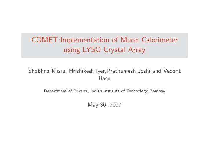 comet implementation of muon calorimeter using lyso