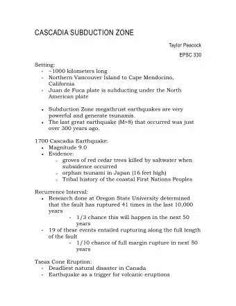 CASCADIA SUBDUCTION ZONE  Taylor Peacock  EPSC 330  Setting:  ~1000 kilometers long    Northern