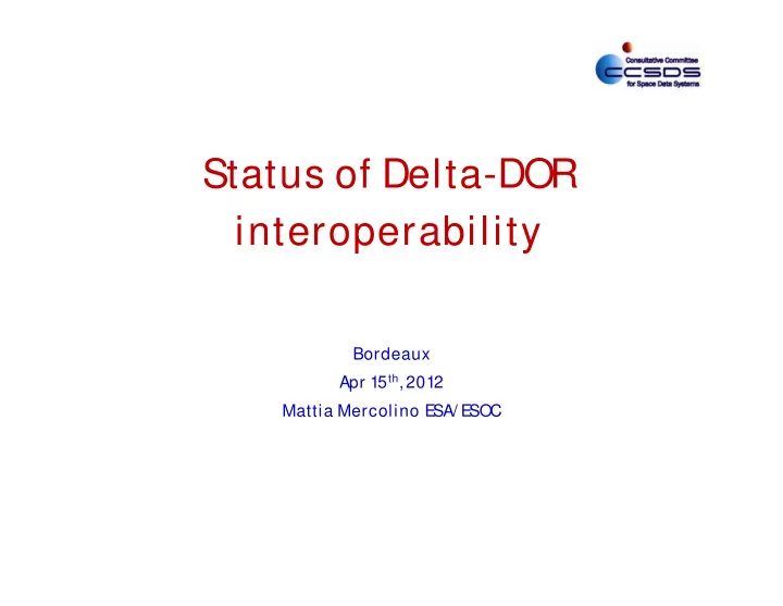 status of delta dor interoperability