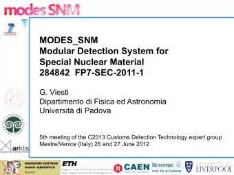 MODES_SNM  Modular Detection System for  Special Nuclear Material  284842  FP7-SEC-2011-1  G.