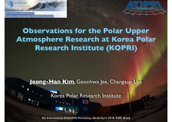 Observations for the Polar Upper  Atmosphere Research at Korea Polar  Research Institute (KOPRI)