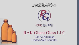 RAK Ghani Glass LLC  Ras Al Khaimah  United Arab Emirates  WE WELCOME OUR GUEST  Mr Samer Alami-
