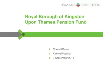 Royal Borough of Kingston  Upon Thames Pension Fund  Connell Boyle  Kameel Kapitan  9 September