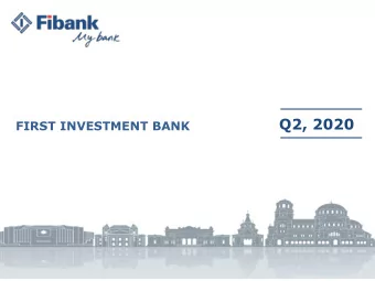 Q2, 2020  FIRST INVESTMENT BANK  Table of contents Section 1 Country Profile and Bulgarian Economic