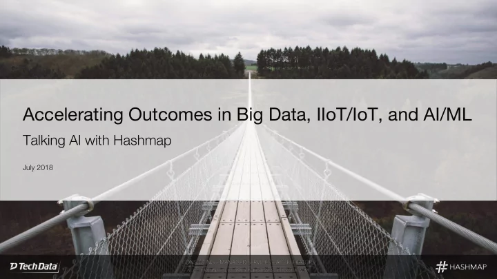 accelerating outcomes in big data iiot iot and ai ml