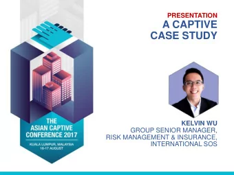 KELVIN WU  GROUP SENIOR MANAGER,  RISK MANAGEMENT &amp; INSURANCE, INTERNATIONAL SOS  INTRODUCTION