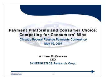 Paym ent Platform s and Consum er Choice:  Paym ent Platform s and Consum er Choice:  Com peting