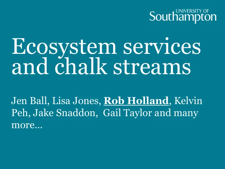 and chalk streams