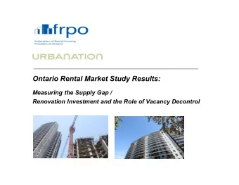 Ontario Rental Market Study Results:  Measuring the Supply Gap /  Renovation Investment and the