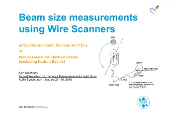 Beam size measurements  using Wire Scanners  at Synchrotron Light Sources and FELs.  or  Wire