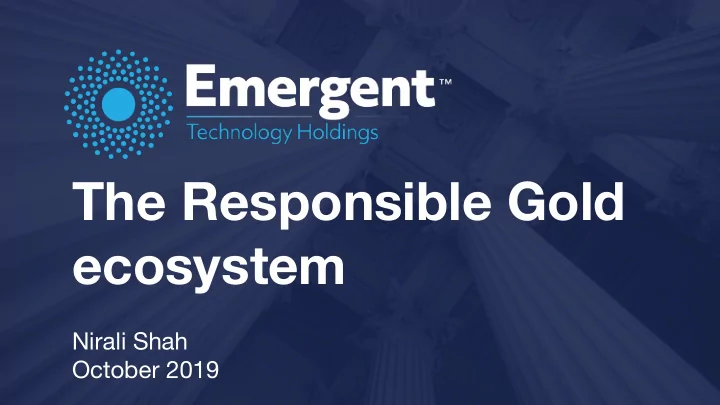 the responsible gold ecosystem