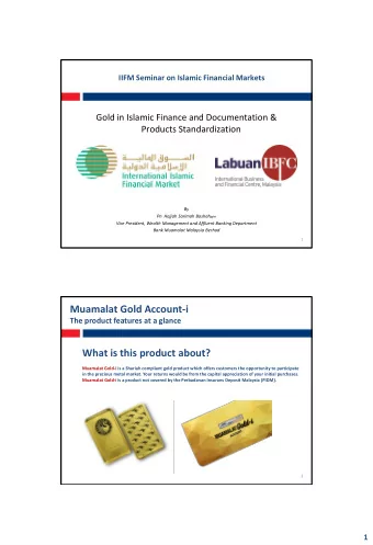 Muamalat Gold Account-i  The product features at a glance  What is this product about?  Muamalat