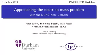 Approaching the neutrino mass problem  with the DUNE Near Detector Peter Ballett, Tommaso Boschi ,