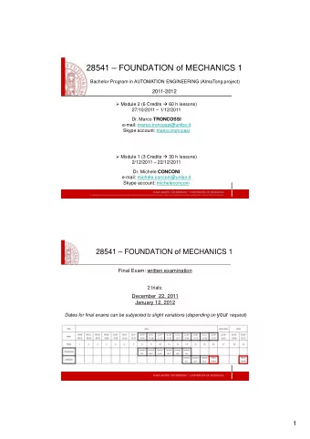 28541  FOUNDATION of MECHANICS 1  Bachelor Program in AUTOMATION ENGINEERING (AlmaTong project)