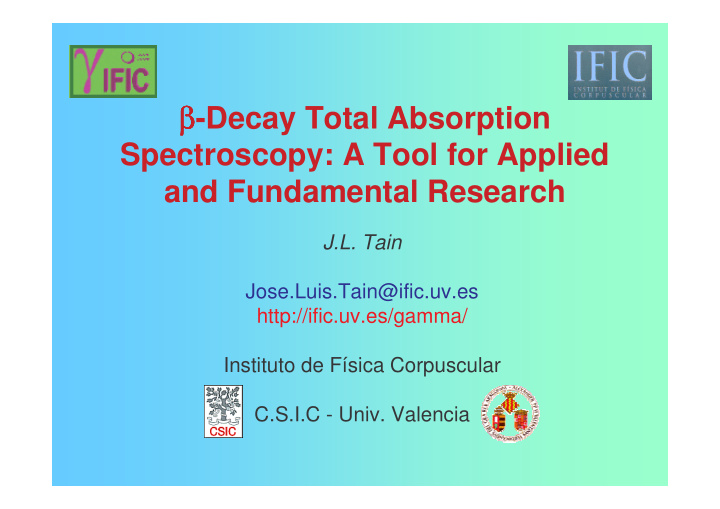decay total absorption spectroscopy a tool for applied